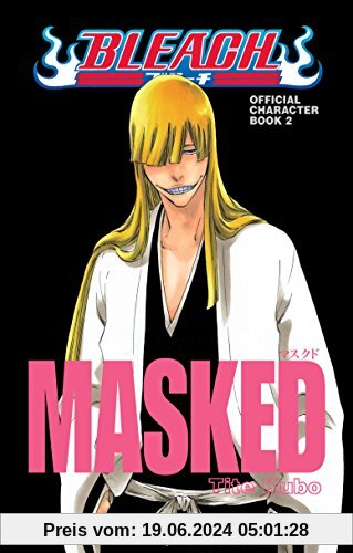 Bleach Official Character Book Volume 2: Masked (Bleach Masked Official Character)